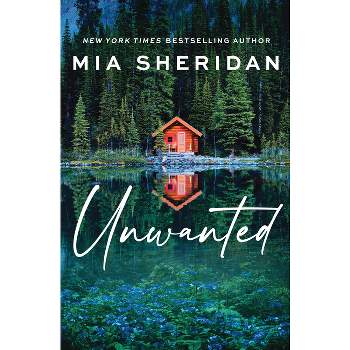 Unwanted - (Men and Monsters) by  Mia Sheridan (Paperback)