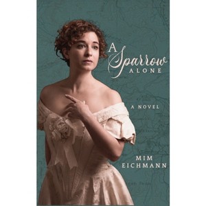 A Sparrow Alone - by  MIM Eichmann (Paperback) - 1 of 1