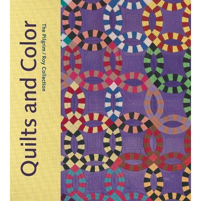 Quilts and Color - (Hardcover)