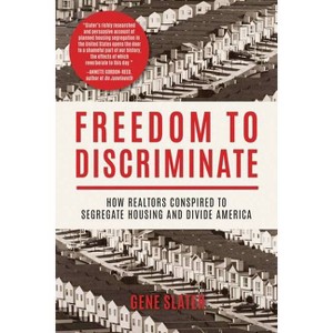 Freedom to Discriminate - by  Gene Slater (Hardcover) - 1 of 1