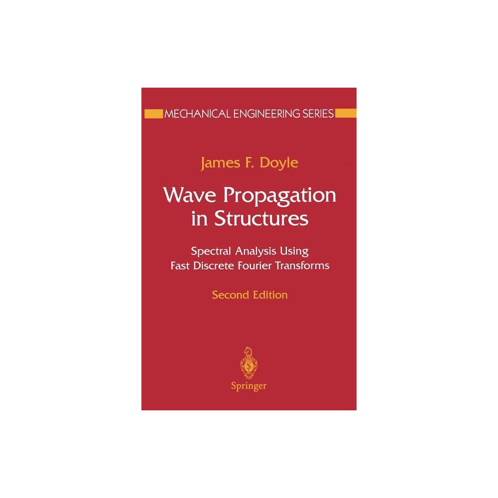 Wave Propagation in Structures - (Mechanical Engineering) 2nd Edition by James F Doyle (Paperback)