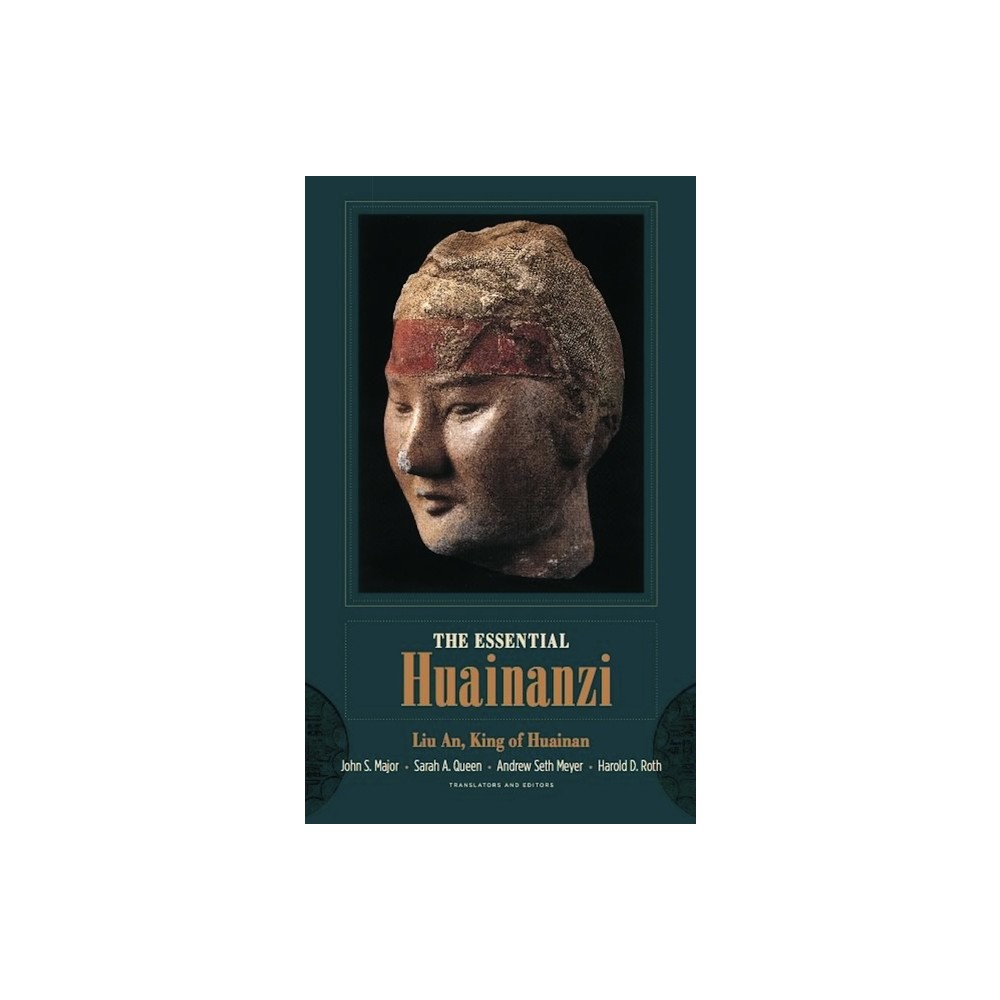 Essential Huainanzi - (Translations from the Asian Classics) by An Li King of Huainan (Paperback)