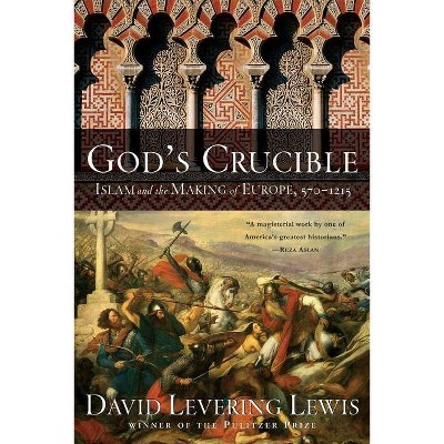 God's Crucible - by  David Levering Lewis (Paperback)