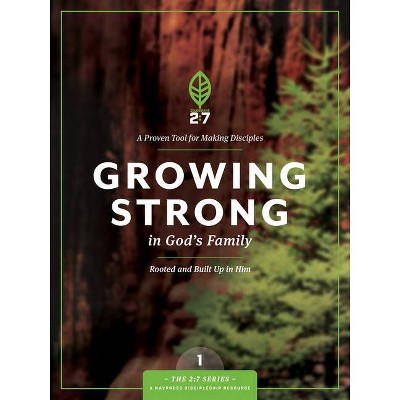 Growing Strong in God's Family - (2:7) (Paperback)