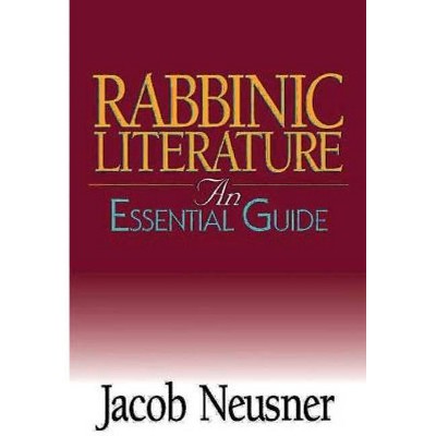 Rabbinic Literature - by  Jacob Neusner (Paperback)