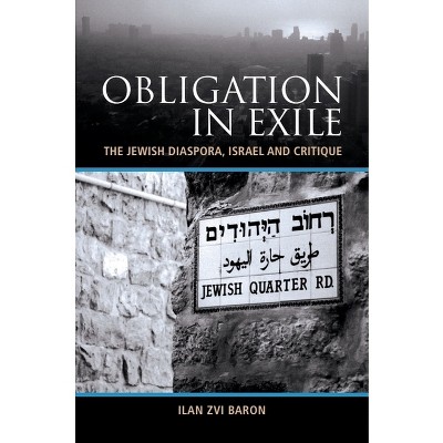 Obligation in Exile - by  Ilan Zvi Baron (Paperback)