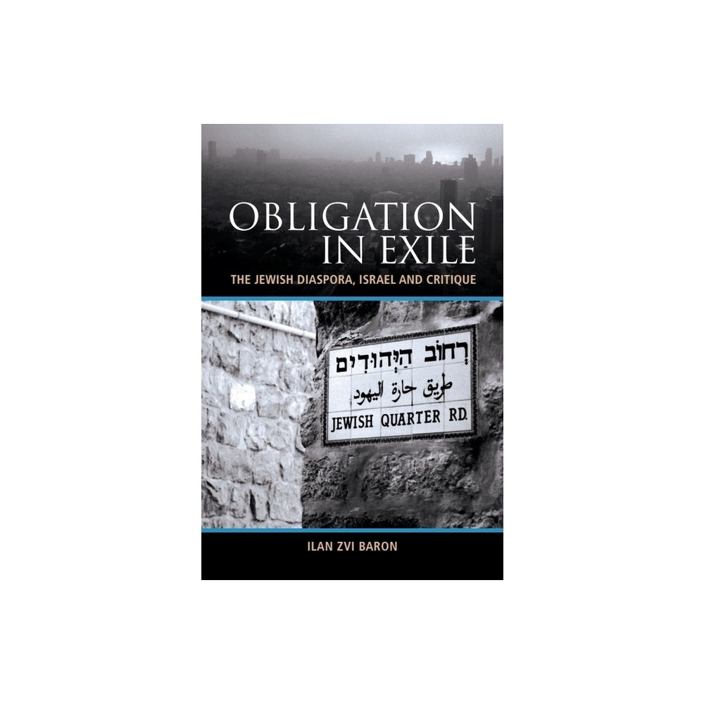 Obligation in Exile - by Ilan Zvi Baron (Paperback)