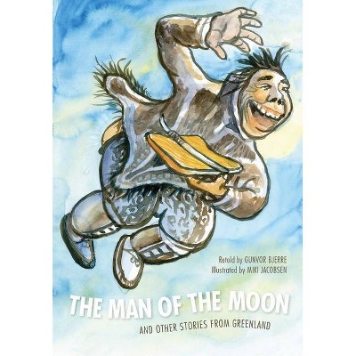 The Man of the Moon - by  Gunvor Bjerre (Hardcover)