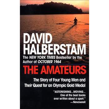 The Amateurs - by  David Halberstam (Paperback)