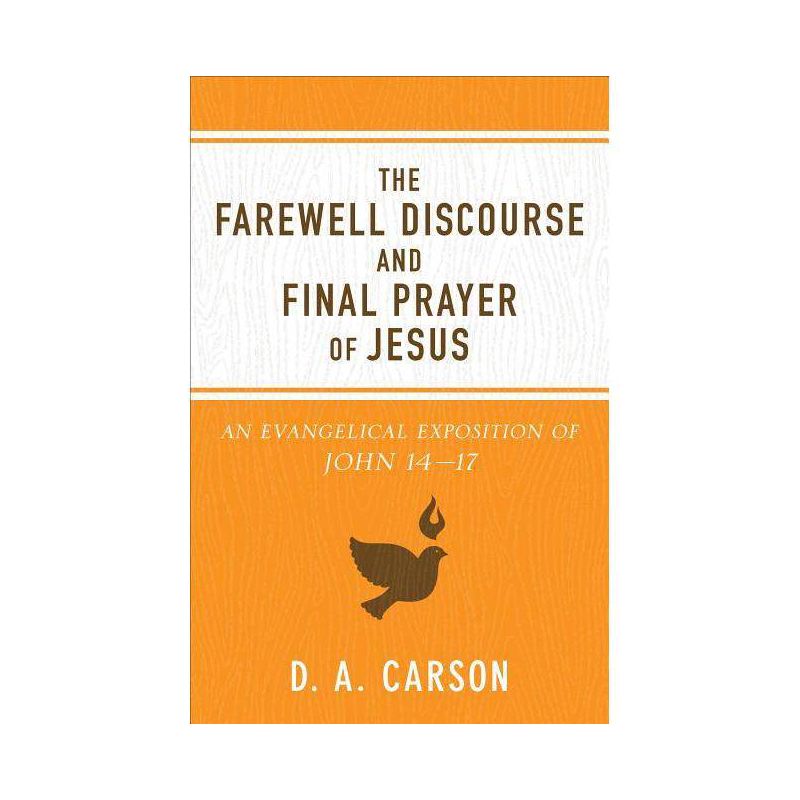 Farewell Discourse and Final Prayer of Jesus - (Paperback), 1 of 2