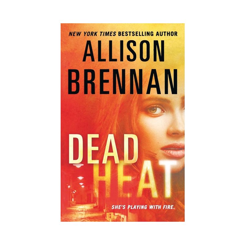 Dead Heat - by  Allison Brennan (Paperback), 1 of 2