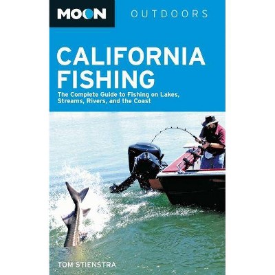  Moon Outdoors California Fishing - (Moon California Fishing) 9th Edition by  Tom Stienstra (Paperback) 
