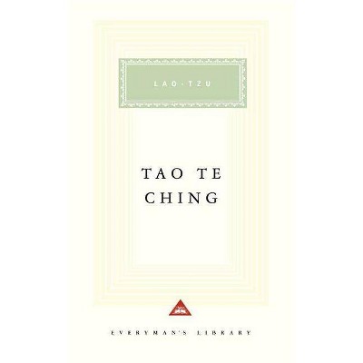 Tao Te Ching - (Everyman's Library Classics) by  Lao Tzu (Hardcover)