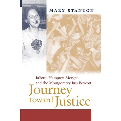 Journey Toward Justice - by Mary Stanton