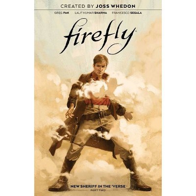 Firefly: New Sheriff in the 'Verse Vol. 2, 2 - by  Greg Pak (Hardcover)