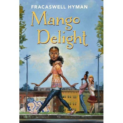 Mango Delight, 1 - by  Fracaswell Hyman (Paperback)