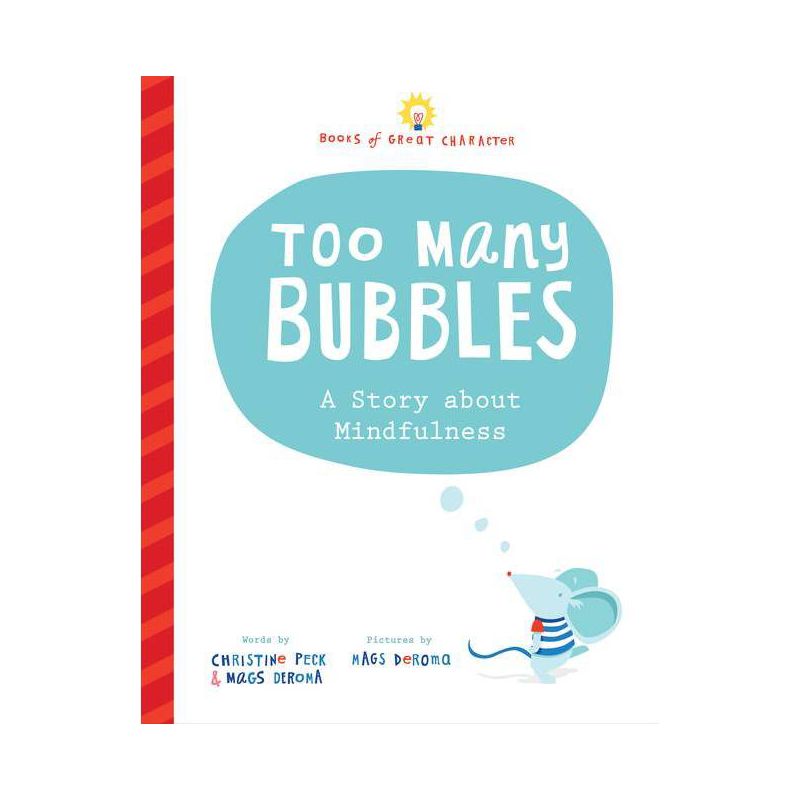Too Many Bubbles - (Books of Great Character) by  Christine Peck & Mags Deroma (Hardcover), 1 of 2