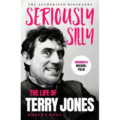 Seriously Silly - by  Robert Ross (Hardcover)
