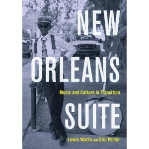 New Orleans Suite - by  Lewis Watts & Eric Porter (Paperback) - 1 of 1