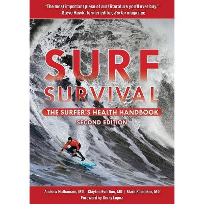 Surf Survival - by  Andrew Nathanson & Clayton Everline & Mark Renneker (Paperback)