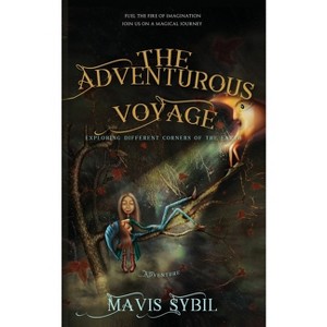 The Adventurous Voyage - by  Mavis Sybil (Paperback) - 1 of 1