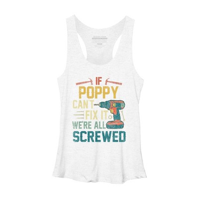Women's Design By Humans If Poppy Can't Fix It We're All By nathanhoang Racerback Tank Top