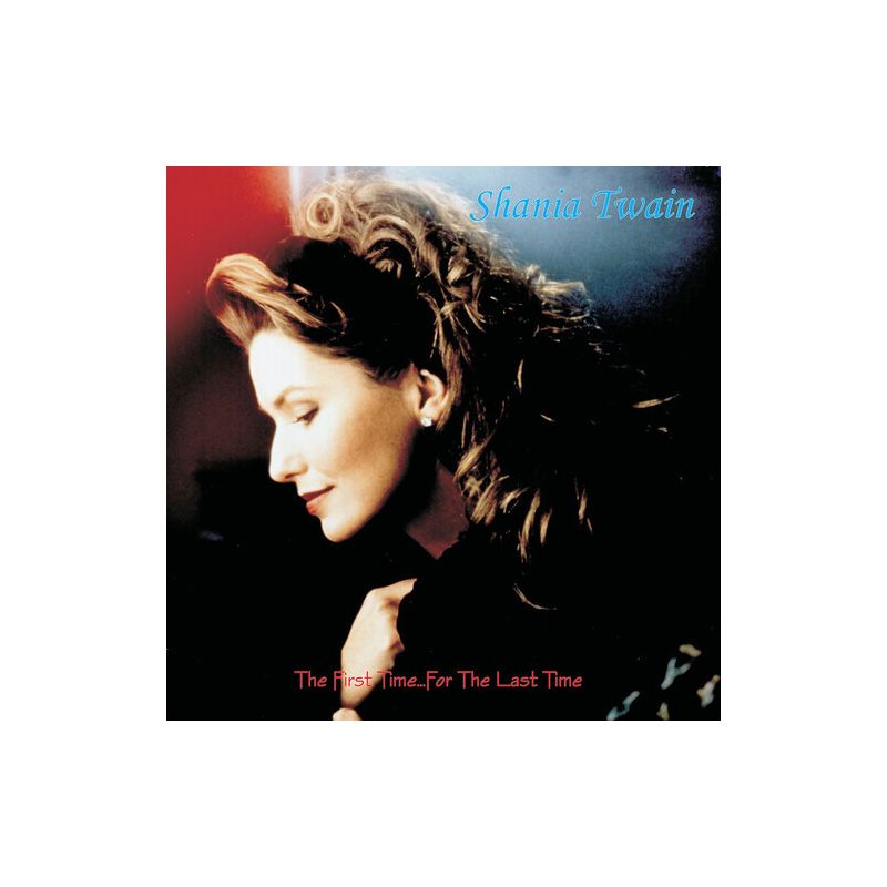 Shania Twain - The First Time...for the Last Time (Vinyl), 1 of 2