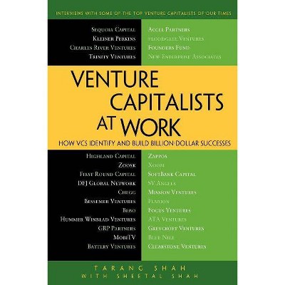 Venture Capitalists at Work - by  Tarang Shah & Shital Shah (Paperback)