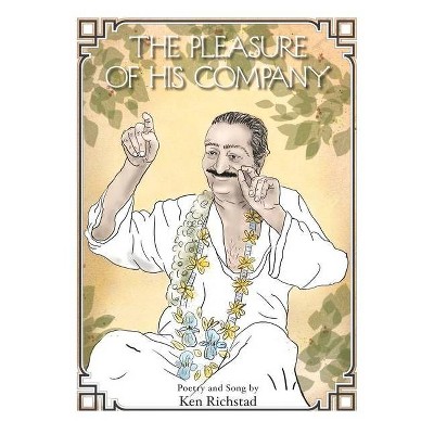 The Pleasure of His Company - by  Ken Richstad (Hardcover)