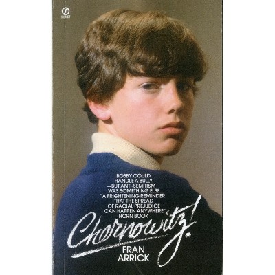 Chernowitz! - by  Fran Arrick (Paperback)
