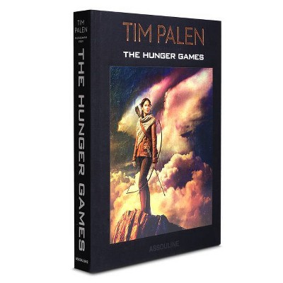 Tim Palen: Photographs from the Hunger Games - (Trade) (Hardcover)