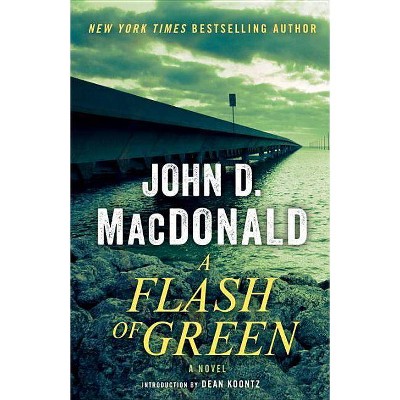 A Flash of Green - by  John D MacDonald (Paperback)