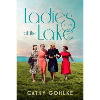 Ladies of the Lake - by Cathy Gohlke