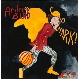 Andrew Bird - HARK! (CD) - 1 of 1