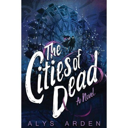 The Cities Of Dead Casquette Girls By Alys Arden Paperback Target target