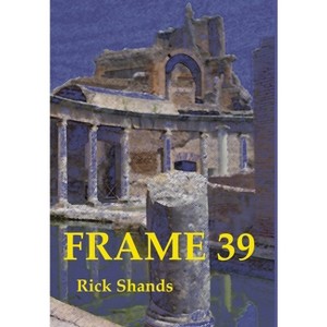 Frame 39 - by Rick Shands - 1 of 1