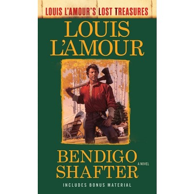 Bendigo Shafter (Louis l'Amour's Lost Treasures) - (Louis L'Amour's Lost Treasures) by  Louis L'Amour (Paperback)