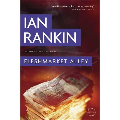 Fleshmarket Alley - (Inspector Rebus Mysteries) by  Ian Rankin (Paperback)