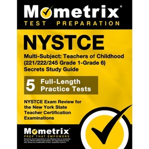 NYSTCE Multi-Subject: Teachers of Childhood (221/222/245 Grade 1-Grade 6) Secrets Study Guide - (Paperback) - 1 of 1