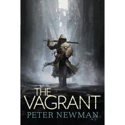  The Vagrant (the Vagrant Trilogy) - by  Peter Newman (Paperback) 