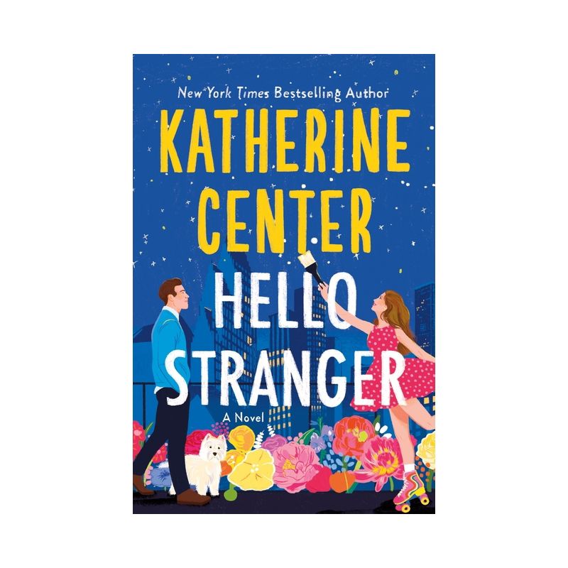 Hello Stranger - by Katherine Center, 1 of 2