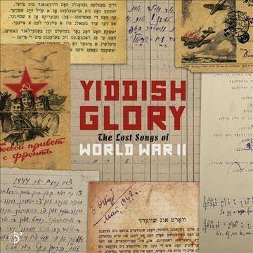 Yiddish Glory - The Lost Songs of World War II (CD)