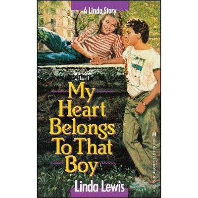 My Heart Belongs to That Boy - by  Linda Lewis (Paperback)