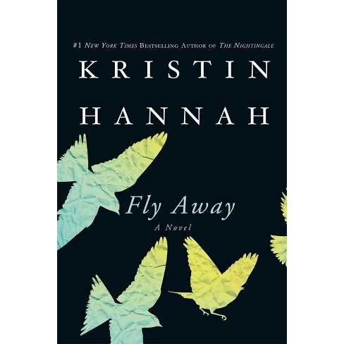 Fly Away (Reprint) (Paperback) by Kristin Hannah - image 1 of 1