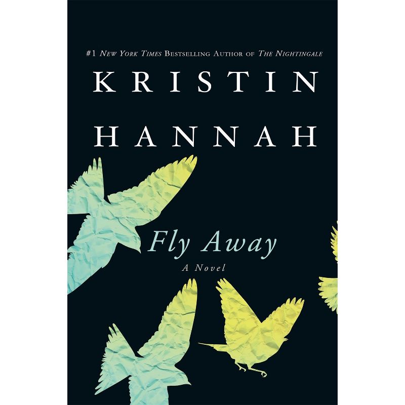 Fly Away (Reprint) (Paperback) by Kristin Hannah, 1 of 5