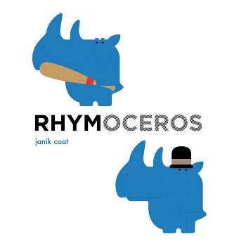 Rhymoceros (a Grammar Zoo Book) - (A Grammar Zoo Book) by  Janik Coat (Board Book)