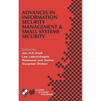 Advances in Information Security Management & Small Systems Security - (IFIP Advances in Information and Communication Technology) (Hardcover)