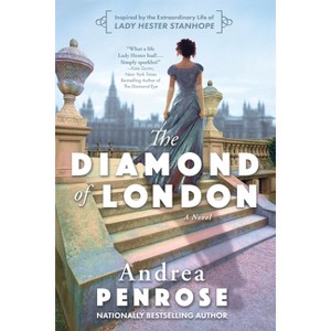 The Diamond of London - by  Andrea Penrose (Paperback) - 1 of 1