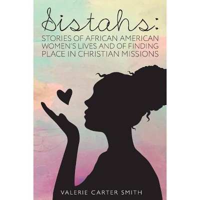 Sistahs - by  Valerie Smith (Paperback)