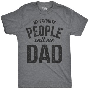 Mens My Favorite People Call Me Dad T shirt Funny Fathers Day Tee For Guys - Crazy Dog Men's T Shirt - 1 of 4